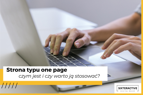 Strona typu one page – czym jest i czy warto ją stosować?